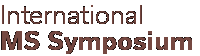International MS symposium